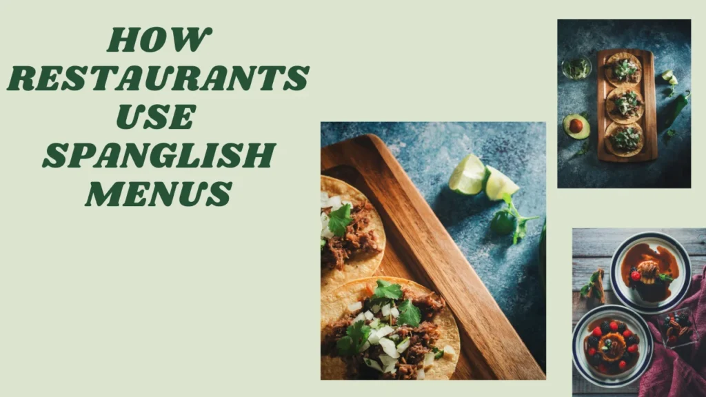 How Restaurants Use Spanglish Menus