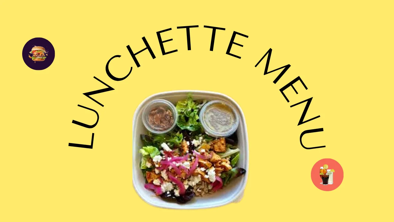 Lunchette Menu