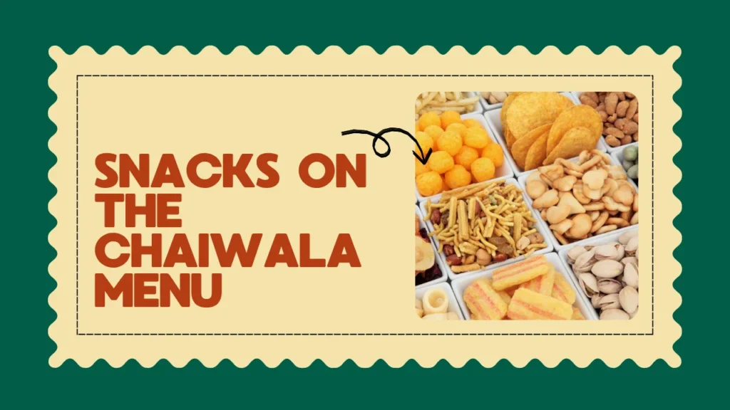 Snacks on the Chaiwala Menu