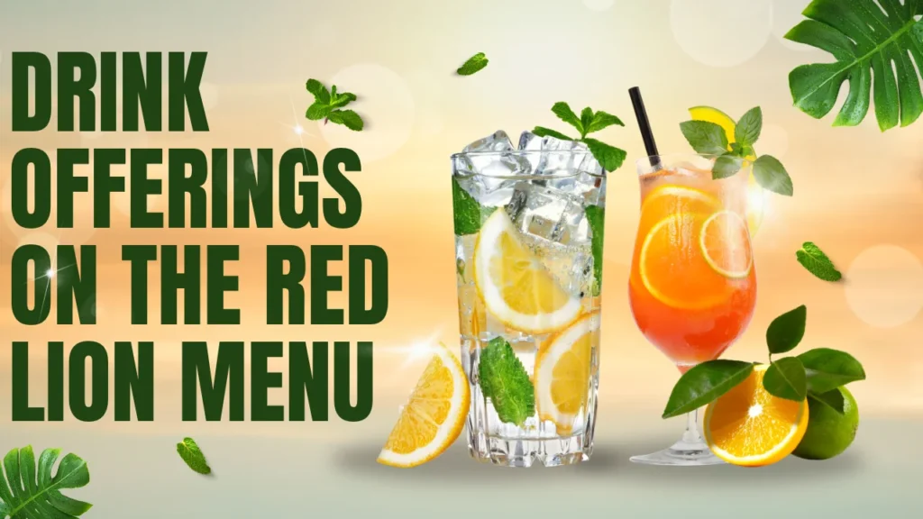 Drink Offerings on the Red Lion Menu