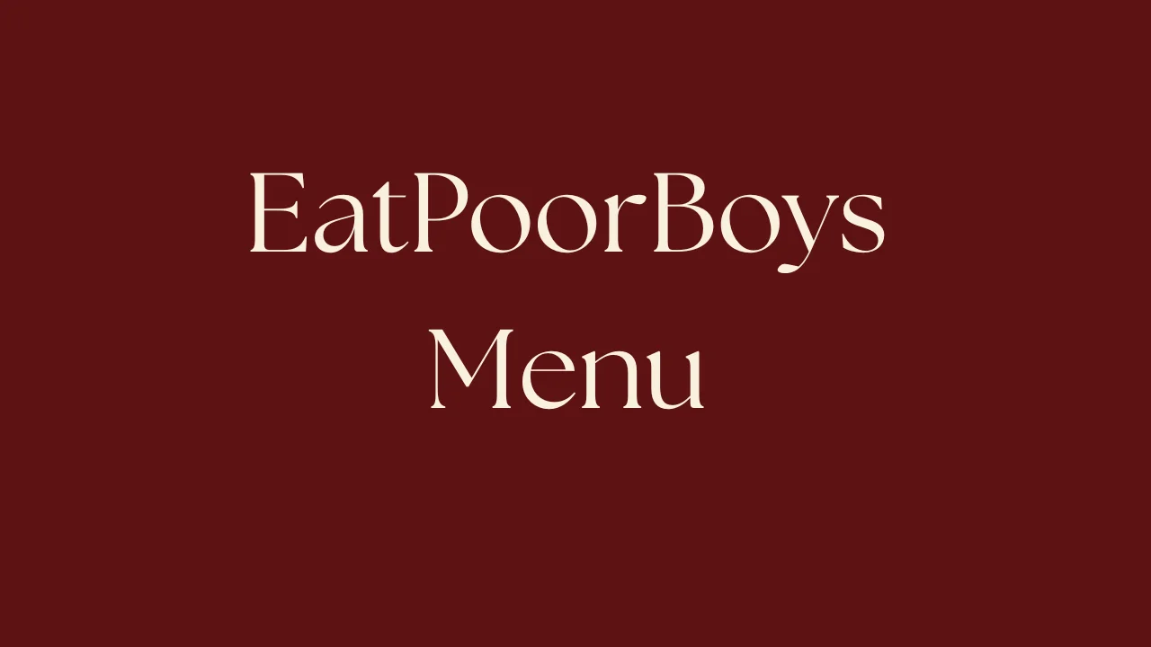 EatPoorBoys Menu