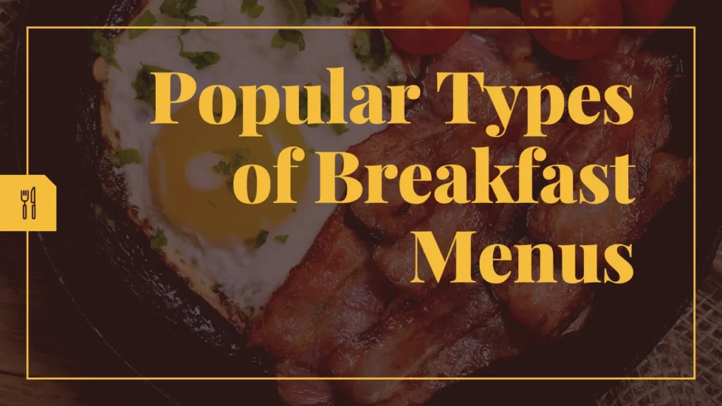Popular Types of Breakfast Menus